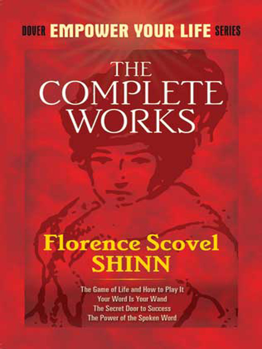 Title details for The Complete Works of Florence Scovel Shinn by Florence Scovel Shinn - Wait list